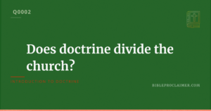 Does doctrine divide the church?