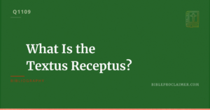 What Is the Textus Receptus?