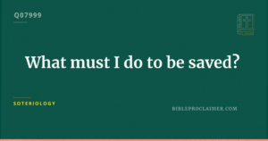 What must I do to be saved?