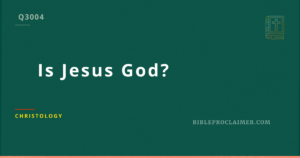 Is Jesus God?