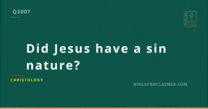 Did Jesus have a sin nature?