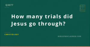 How many trials did Jesus go through?
