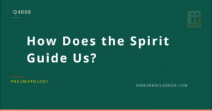 How Does the Spirit Guide Us?