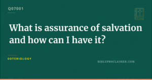 What is assurance of salvation and how can I have it?
